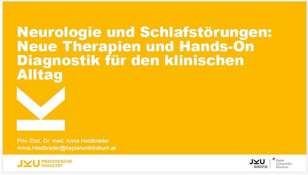 Titelfolie des Vortrags von Frau Dr. Heidbreder: Neurologie und Schlafstörungen: Neue Therapien und Hands-On Diagnostik für den klinischen Alltag